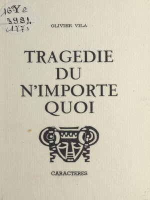 cover image of Tragédie du n'importe quoi